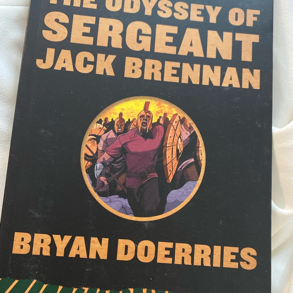 The Odyssey of Sergeant Jack Brennan by Bryan Doerries - Black Cover